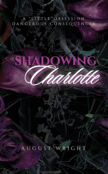 Shadowing Charlotte
