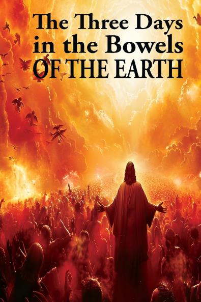 Three Days in the Bowels of the Earth