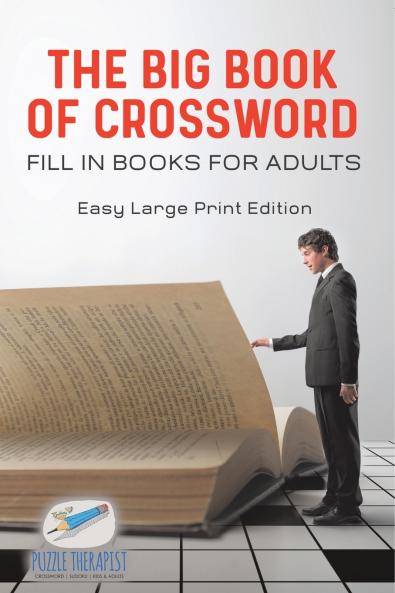 The Big Book of Crossword | Fill in Books for Adults | Easy Large Print Edition