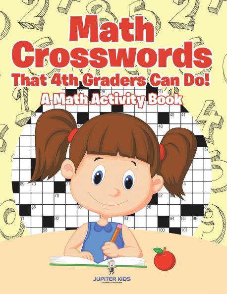 Math Crosswords That 4th Graders Can Do! A Math Activity Book