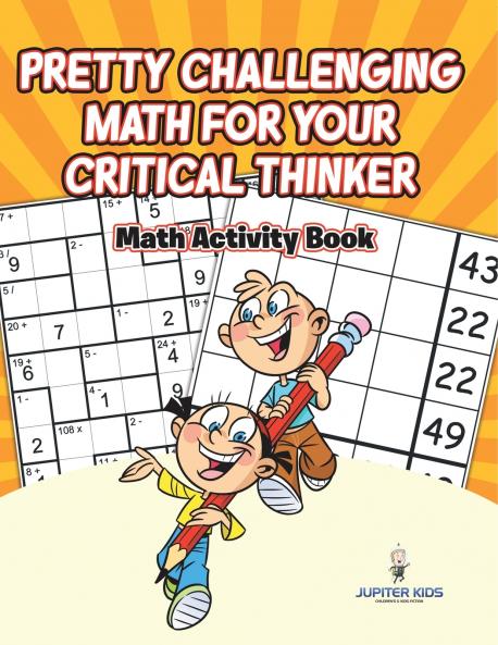 Pretty Challenging Math for Your Critical Thinker
