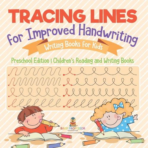 Tracing Lines for Improved Handwriting - Writing Books for Kids - Preschool Edition | Children's Reading and Writing Books