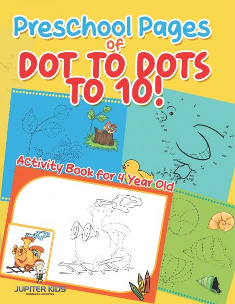 Preschool Pages of Dot to Dots to 10! | Activity Book for 4 Year Old