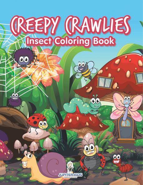 Creepy Crawlies Insect Coloring Book