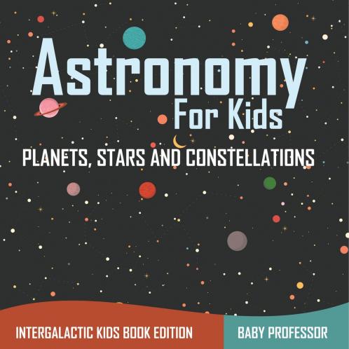 Astronomy For Kids