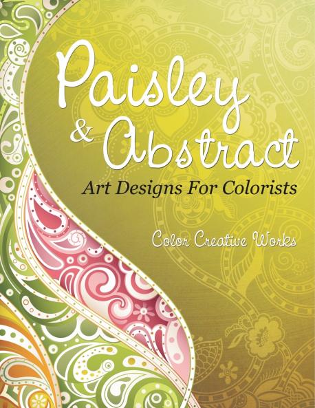 Paisley & Abstract Art Designs For Colorists