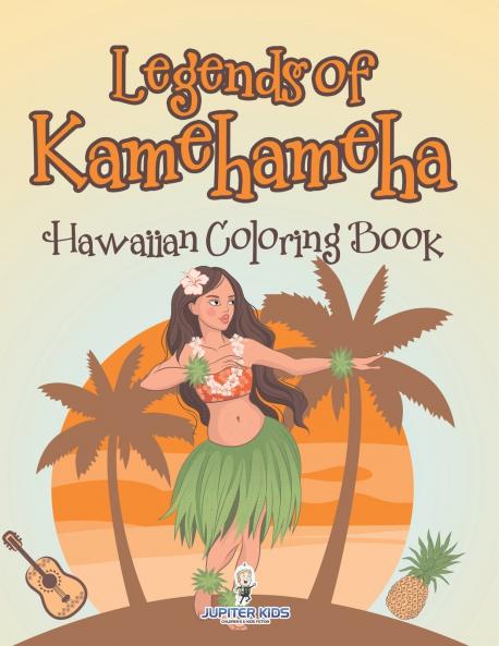 Legends of Kamehameha Hawaiian Coloring Book