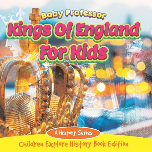 Kings Of England For Kids