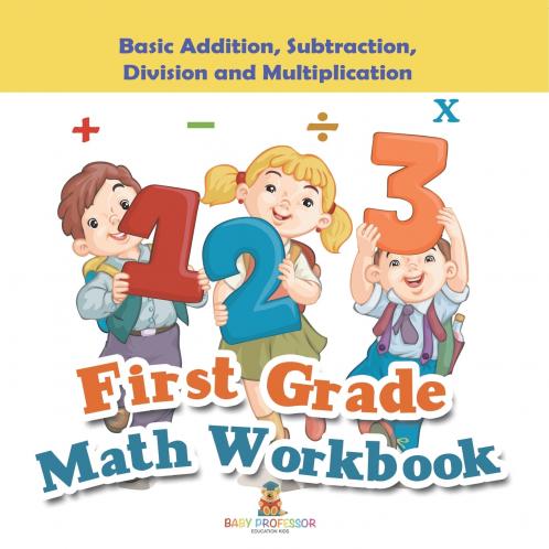 First Grade Math Workbook