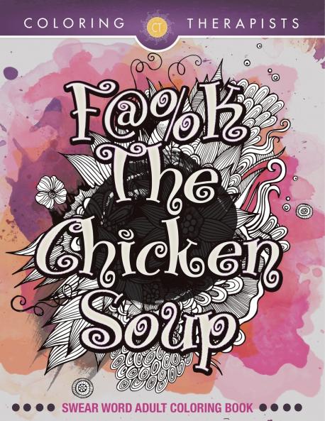F@#k The Chicken Soup