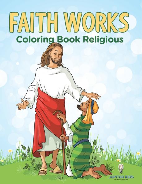 Faith Works