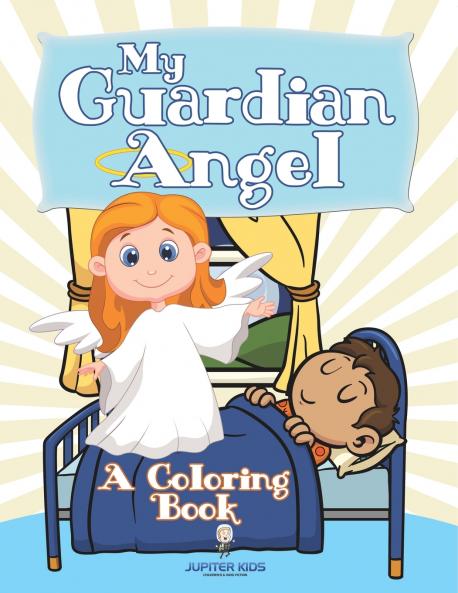My Guardian Angel (A Coloring Book)