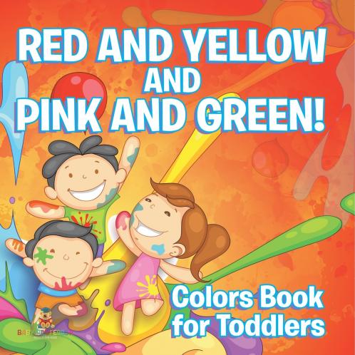 Red and Yellow and Pink and Green!