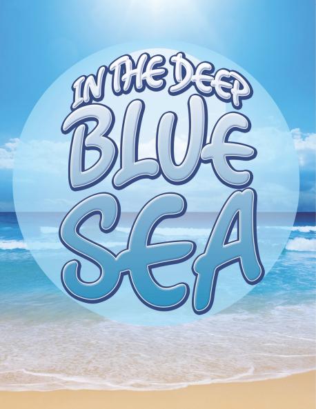 In the Deep Blue Sea