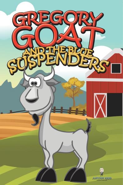 Gregory Goat and the Blue Suspenders