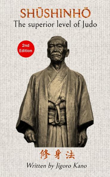 Shushinho The superior level of Judo - Written by Jigoro Kano (English)