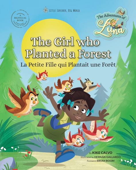 La Petite Fille qui Plantait une Forêt  (Bilingual Book English • French)