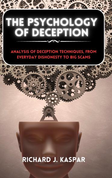 The Psychology of Deception