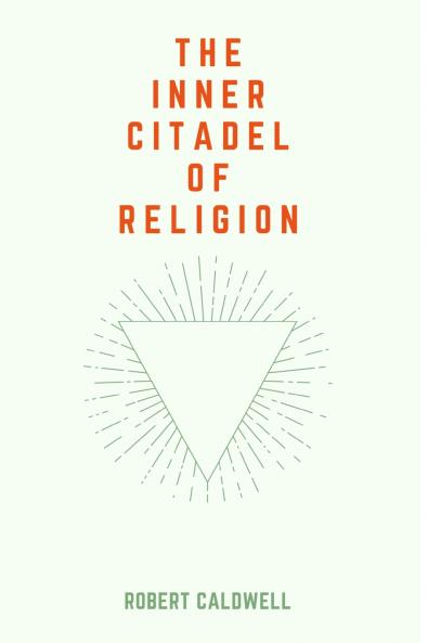 The Inner Citadel of Religion