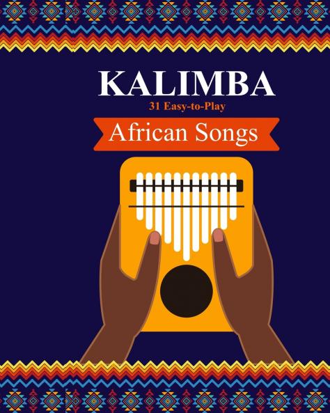 Kalimba. 31 Easy-to-Play African Songs