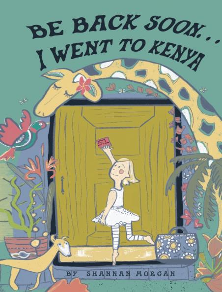 Be Back Soon I Went to Kenya