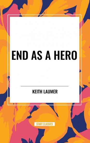 End as a Hero