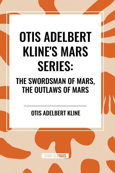 Otis Adelbert Kline's Mars Series