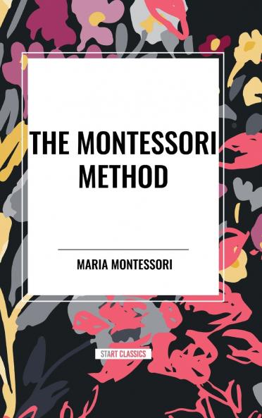 The Montessori Method