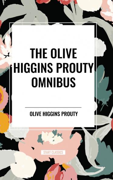 The Olive Higgins Prouty Omnibus