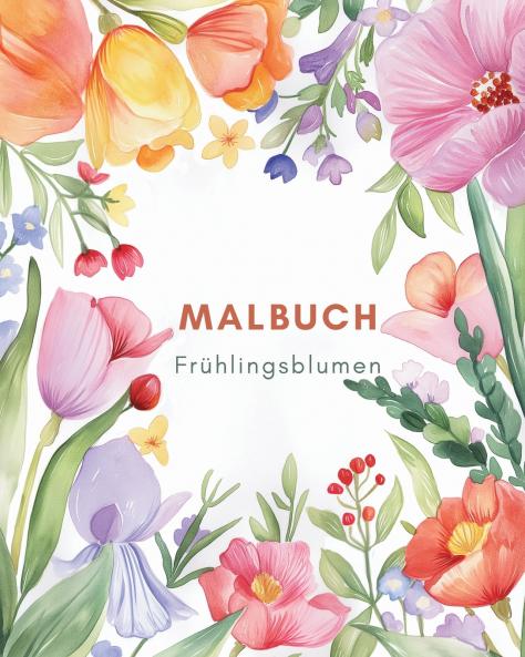 Frühlingsblumen-Malbuch