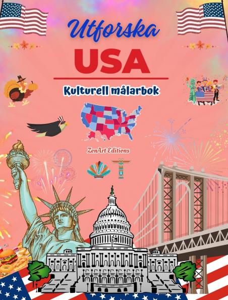 Utforska USA - Kulturell målarbok - Kreativ design av amerikanska symboler