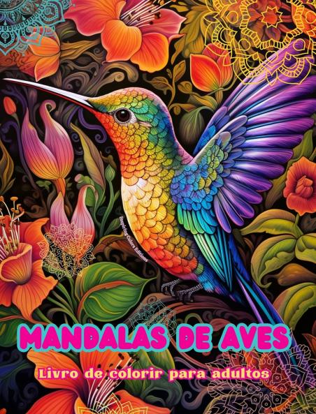 Mandalas de aves | Livro de colorir para adultos | Imagens antiestresse para estimular a criatividade