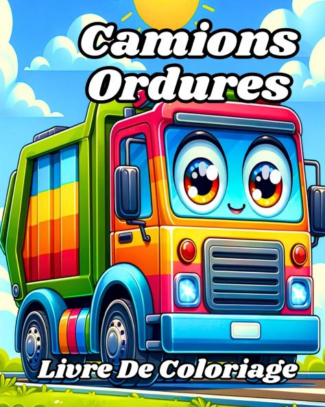Livre de coloriage des Camions Ordures