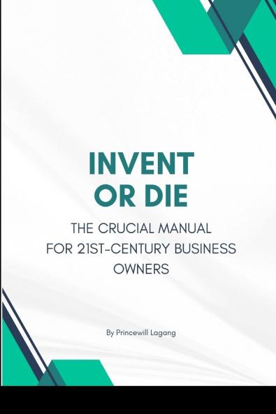 Invent or Die