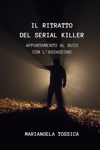 Il Ritratto del Serial Killer