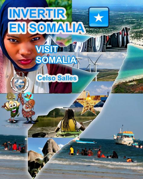 INVERTIR EN SOMALIA  - Visit Somalia - Celso Salles