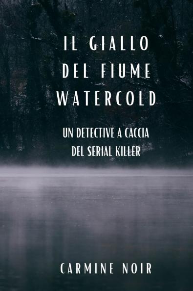 Il Giallo del Fiume Watercold