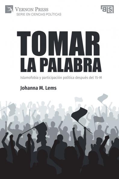 Tomar la palabra. Islamofobia y participaci��n pol��tica despu��s del 15-M