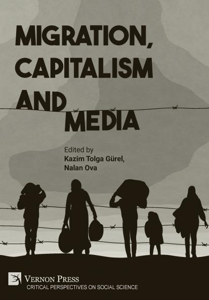 Migration Capitalism and Media