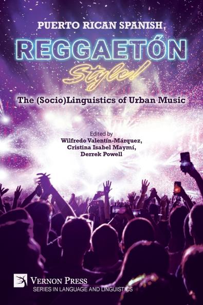 Puerto Rican Spanish Reggaetón Style! The (Socio)Linguistics of Urban Music