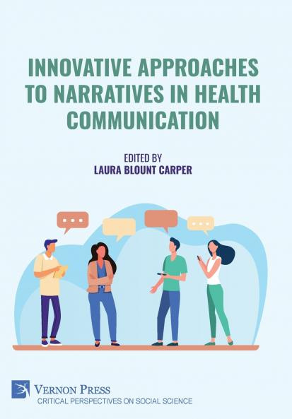 Innovative Approaches to Narratives in Health Communication