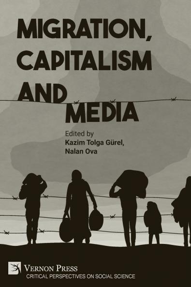 Migration Capitalism and Media