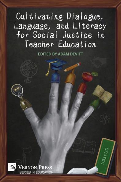 Cultivating Dialogue Language and Literacy for Social Justice in Teacher Education