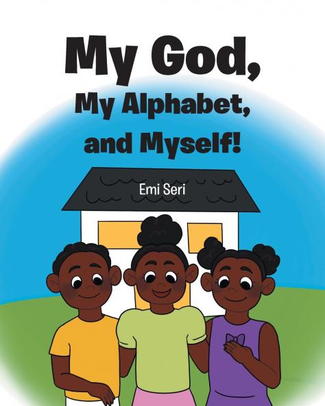 My God My Alphabet and Myself!