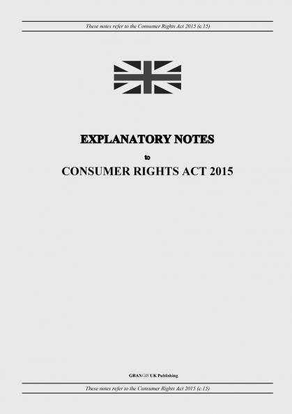 Explanatory Notes to Consumer Rights Act 2015