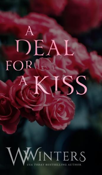 A Deal For A Kiss