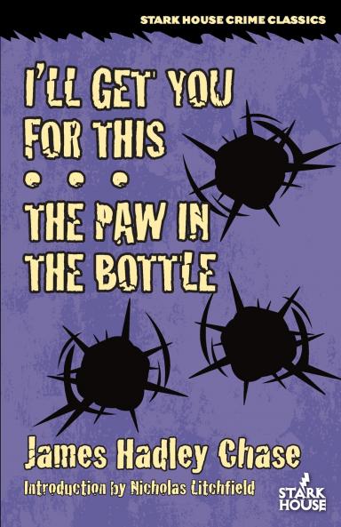 I'll Get You for This / The Paw in the Bottle