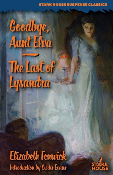 Goodbye Aunt Elva / The Last of Lysandra