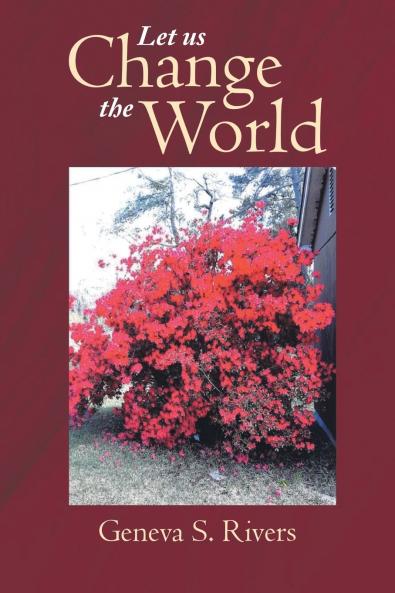 Let Us Change the World