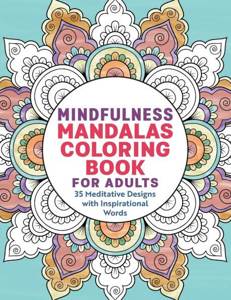 Mindfulness Mandalas Coloring Book for Adults